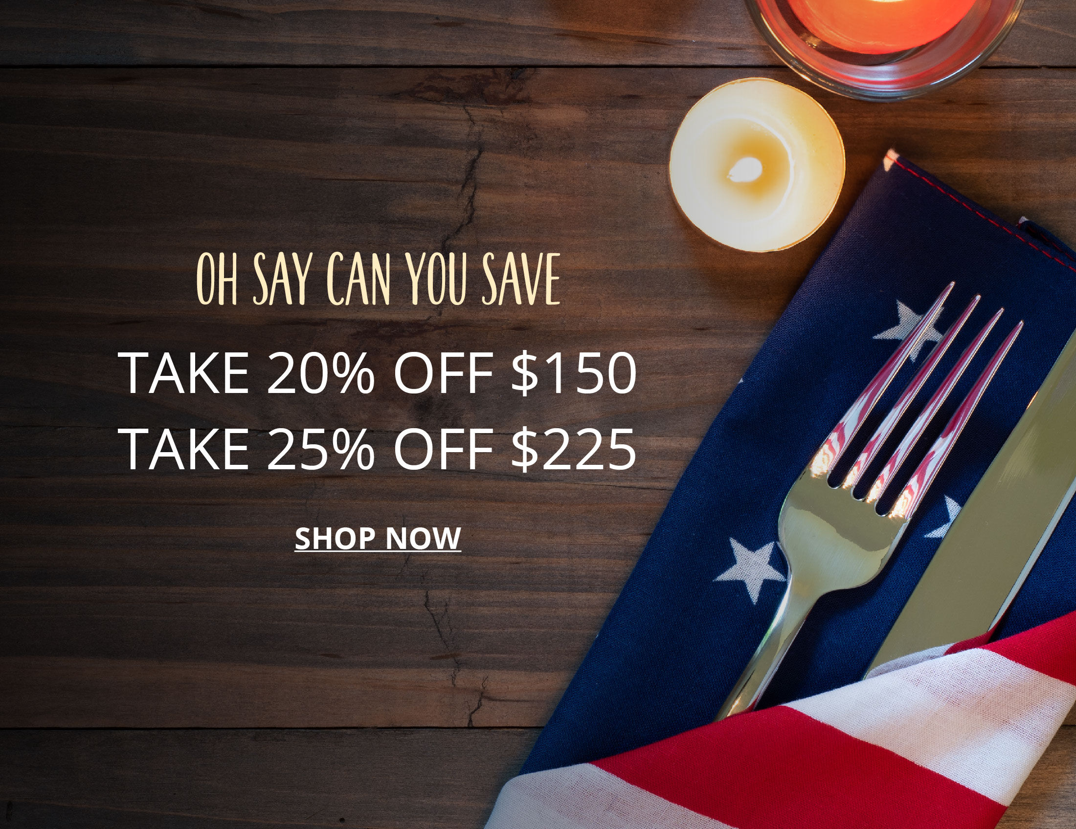 Buy More, Save More: 20% OFF $150, 25% OFF $225