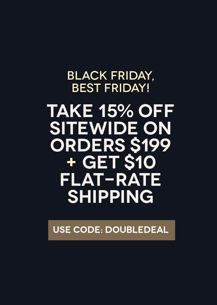 Save 15% OFF Sitewide and $10 Flat Rate Shipping